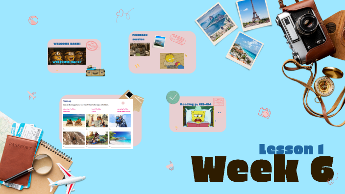 Week 6 Lesson 1 Level 2 by Наталья Новикова on Prezi