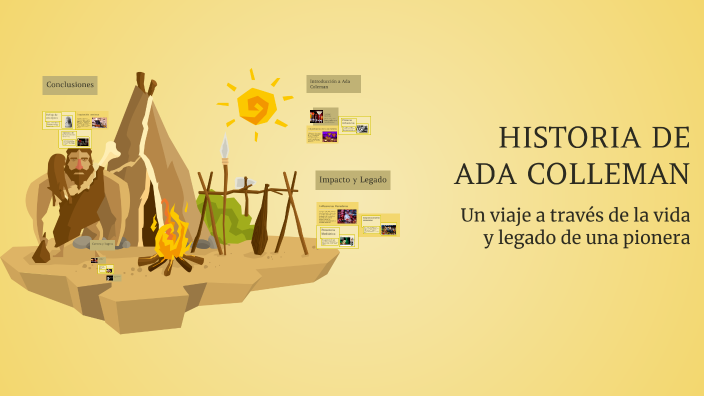 HISTORIA DE ADA COLLEMAN by tii bernabe sejekam akuts on Prezi