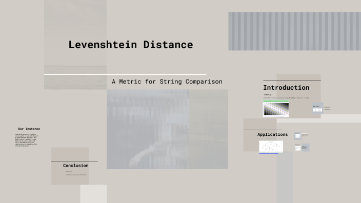 Levenshtein Distance by John malone on Prezi