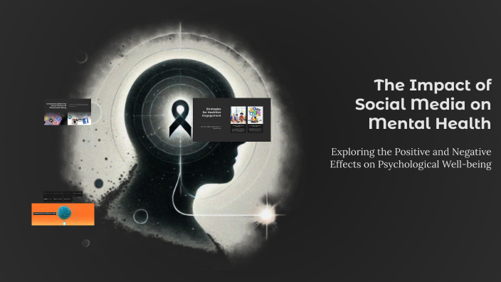 The Impact of Social Media on Mental Health by arjun a on Prezi