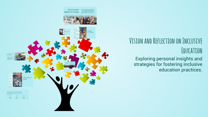 Vision and Reflection on Inclusive Education by Bieke Geudens on Prezi