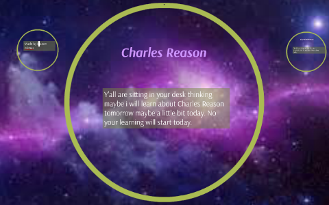 Charles Reason by lauren primus on Prezi