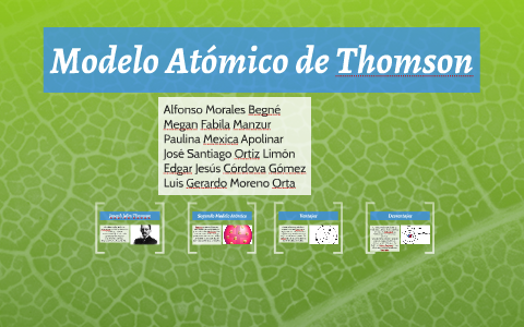 Modelo Atómico De Thomson By Alfonso Morales Begné On Prezi