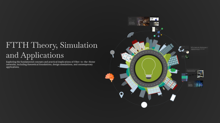 FTTH Theory, Simulation and Applications by refka zerrouki on Prezi