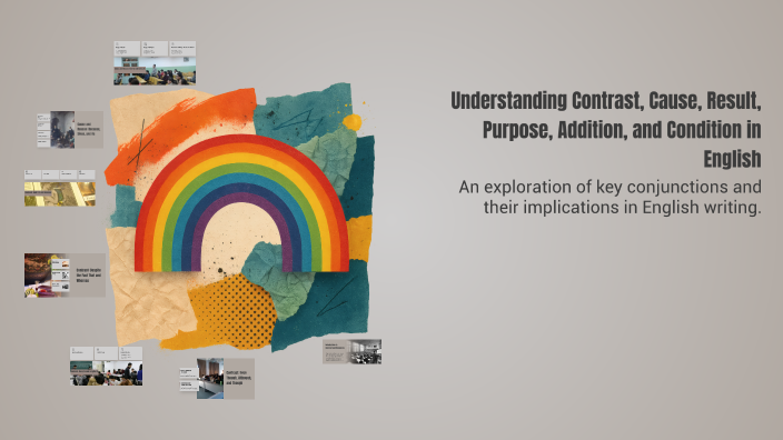 Understanding Contrast, Cause, Result, Purpose, Addition, and Condition ...