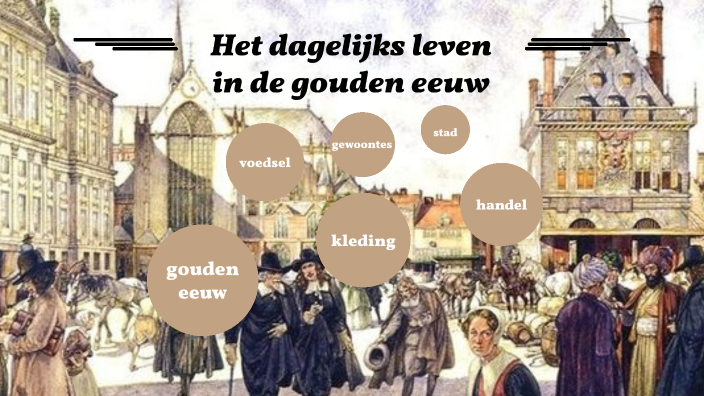 geschiedenis dagelijks leven de goude eeuw by Noor Douma