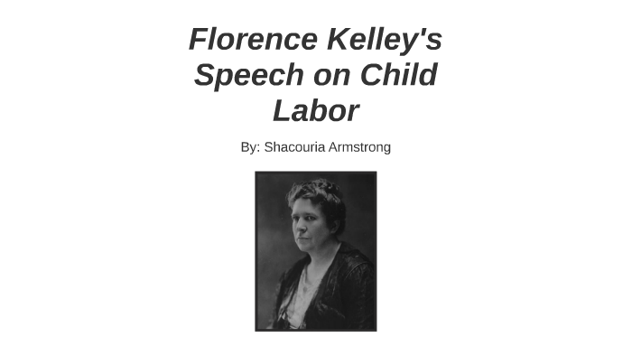 florence kelley speech on child labor