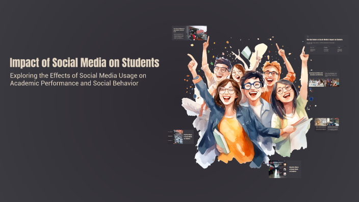 Impact of Social Media on Students by Tirth Kheni on Prezi