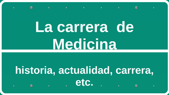 La carrera de Medicina by mili lucero on Prezi