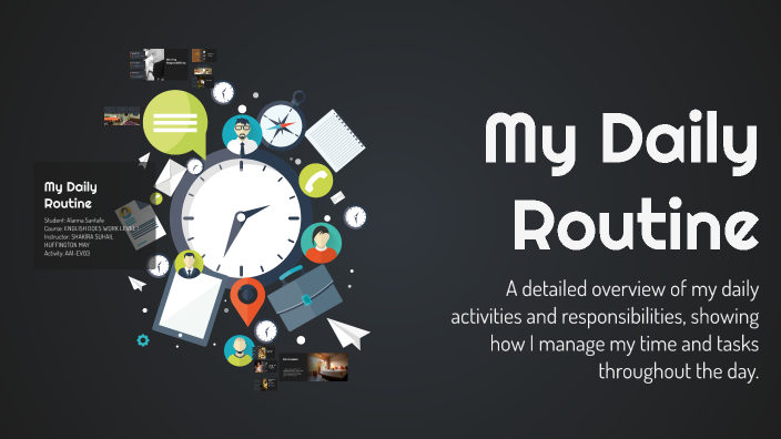 My Daily Routine by Alanís Sofía Santafe on Prezi