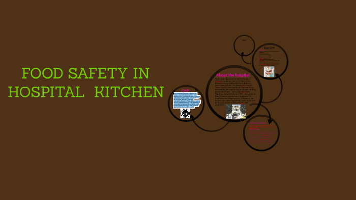 FOOD SAFETY IN HOSPITAL KITCHEN by Bio Rêhám on Prezi