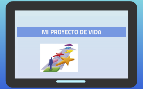 MI PROYECTO DE VIDA by Victor Rodriguez on Prezi