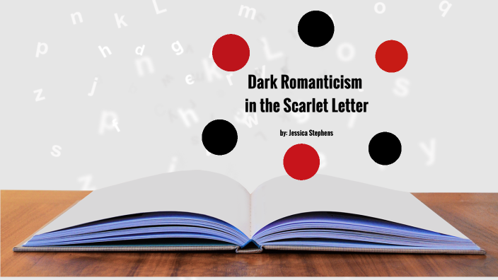 dark-romanticism-in-the-scarlet-letter-by-jessica-stephens