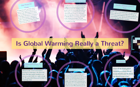 Is Global Warming Really A Threat? by Ryan Power on Prezi