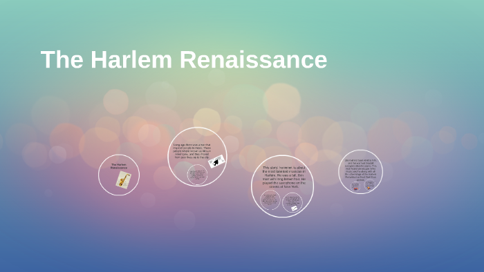 The Harlem Renaissance by Brandi Northern on Prezi