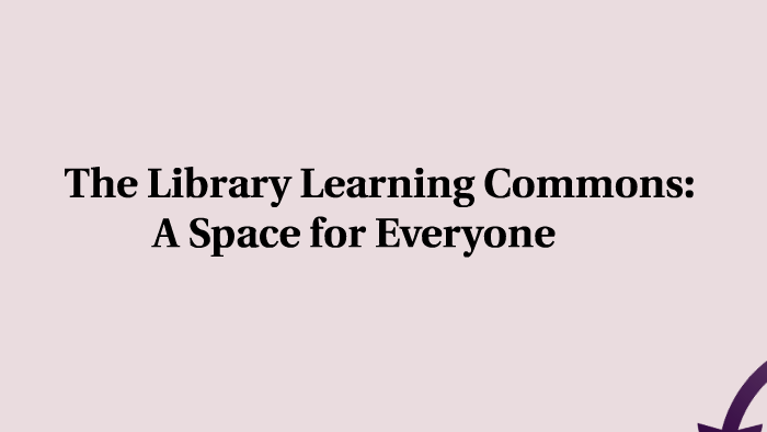 The Library Learning Commons By Jessica Mirrlees