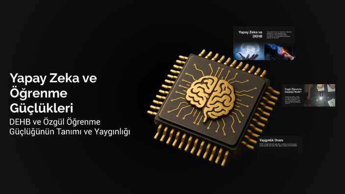 Yapay Zeka ve Öğrenme Güçlükleri by Melisa Deniz kaya on Prezi