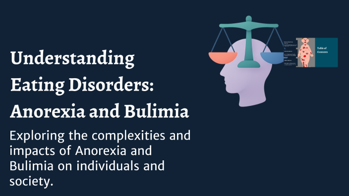 Understanding Eating Disorders: Anorexia and Bulimia by Katharina on Prezi
