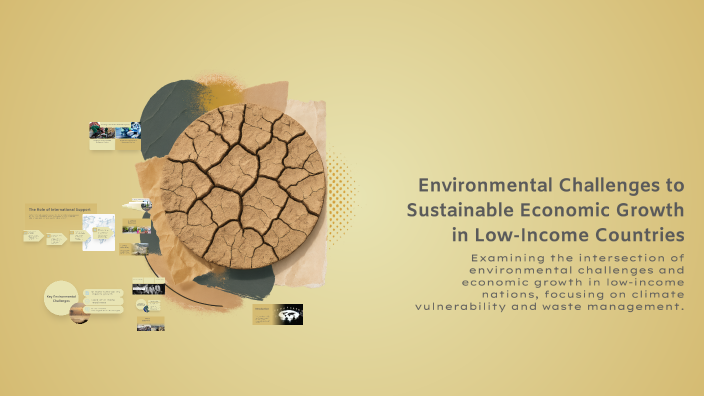 Environmental Challenges to Sustainable Economic Growth in Low-Income ...