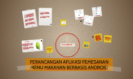 Perancangan Aplikasi Pemesanan Menu Makanan Berbasis Android By Victoria Noviantoro