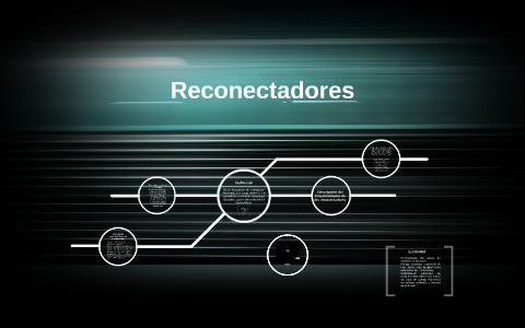 Reconectadores by Nestor Hincapie on Prezi