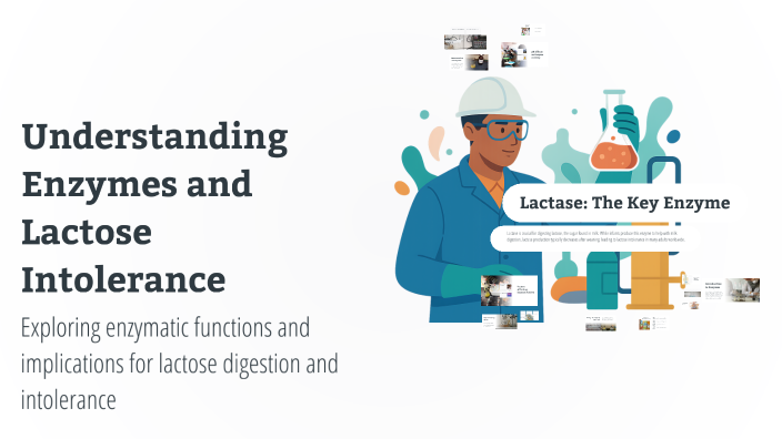 Understanding Enzymes and Lactose Intolerance by Row Moulla on Prezi