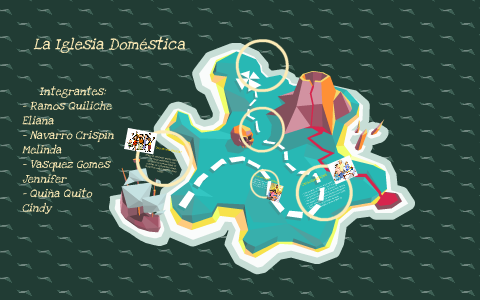 La Iglesia Domestica by Eliiana Ramos Q on Prezi