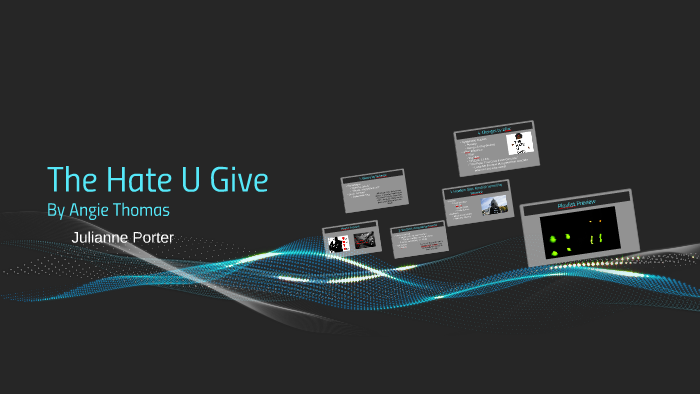 The Hate U Give - Independent Reading Project by Julianne Porter on Prezi