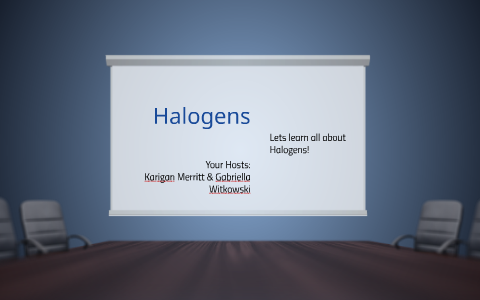 Halogens By Gabriella Witkowski On Prezi