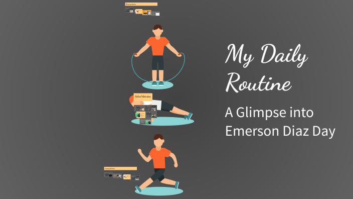 My Daily Routine by EMERSON DIAZ CORDOBA on Prezi