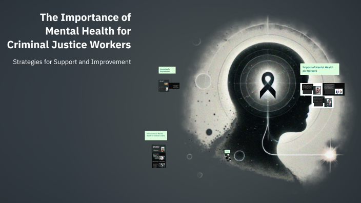 The Importance of Mental Health for Criminal Justice Workers by Bianca ...