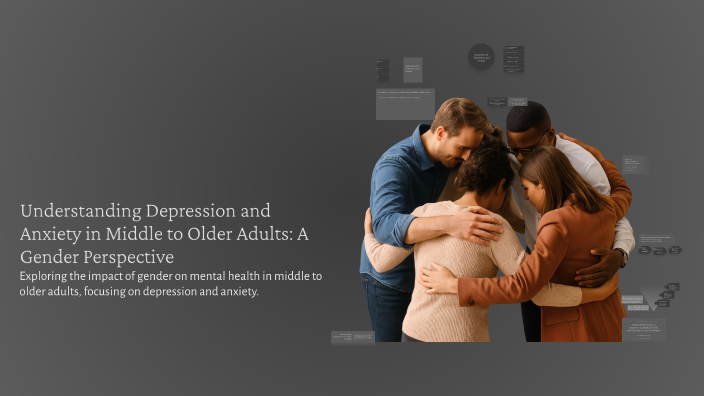 Understanding Depression and Anxiety in Middle to Older Adults: A ...