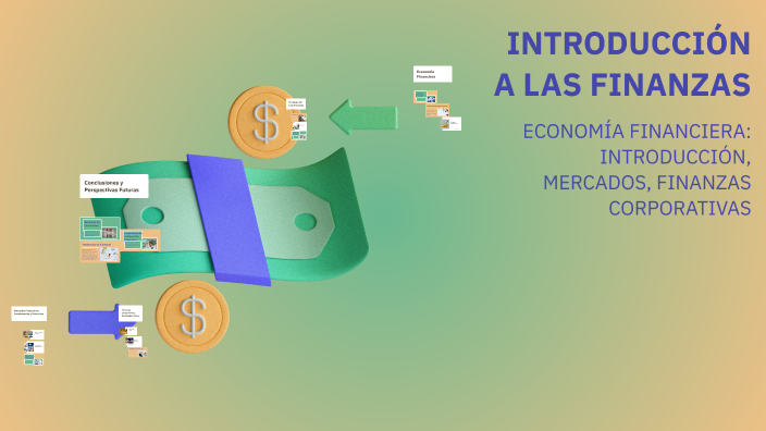 INTRODUCCIÓN A LAS FINANZAS by Teddy Vasquez on Prezi