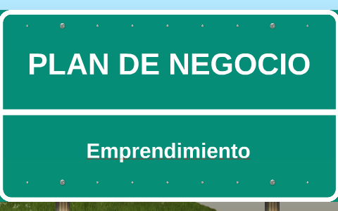 PLAN DE NEGOCIO by julio cesar garcia garnica on Prezi