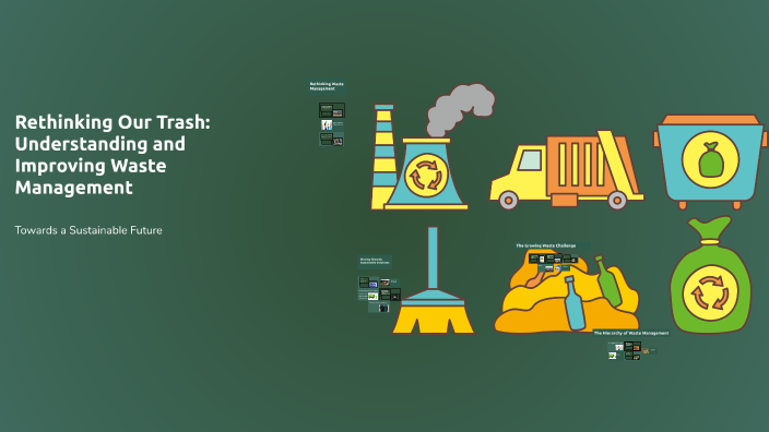 Rethinking Our Trash: Understanding and Improving Waste Management by ...