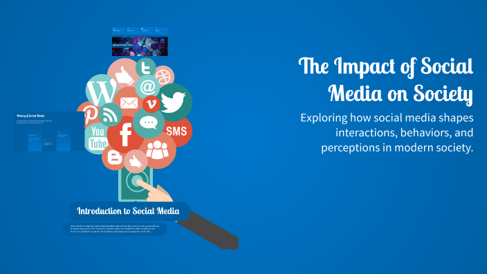 The Impact of Social Media on Society by Unknown on Prezi