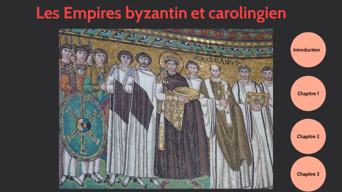 Les Empires byzantin et carolingien by Yann DEBEC on Prezi