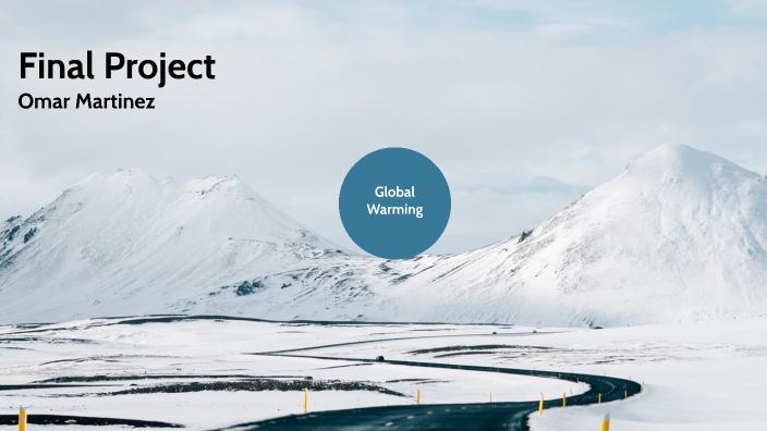 Global Warming by Ricardo Martinez on Prezi