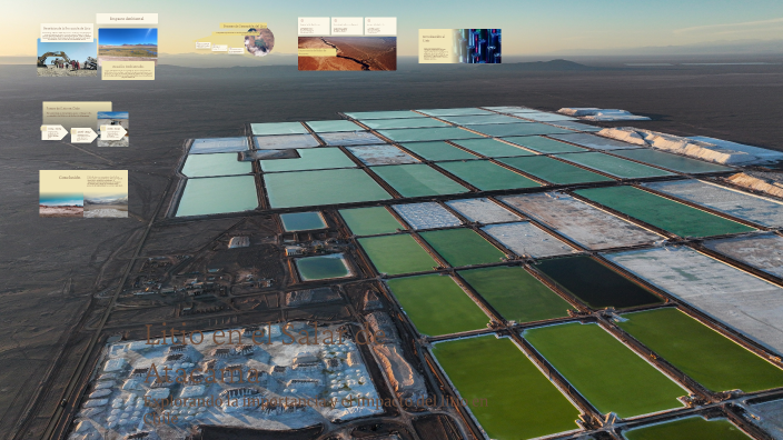 Litio en el Salar de Atacama by Juan Matus S on Prezi