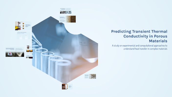 Predicting Transient Thermal Conductivity in Porous Materials by Rania ...