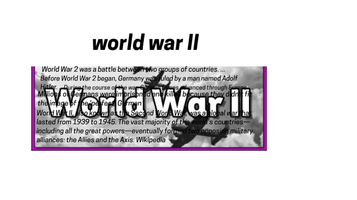 world war II by angel powell on Prezi