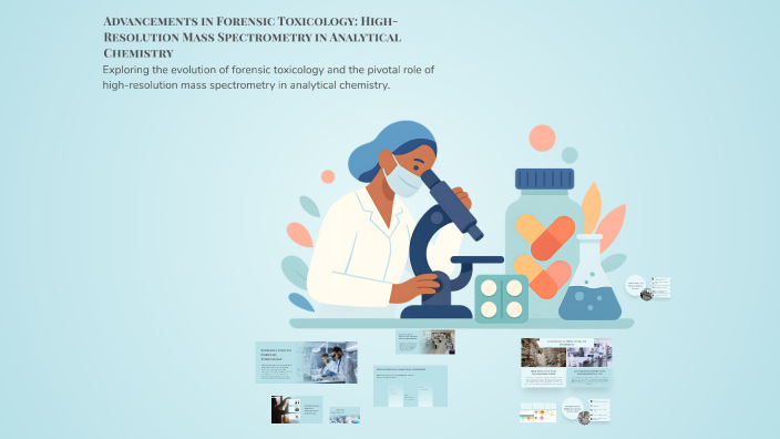 Advancements in Forensic Toxicology: High-Resolution Mass Spectrometry ...