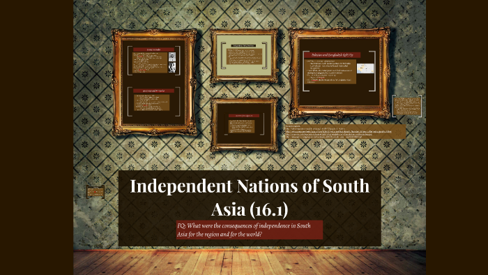 Independent Nations Of South Asia (16.1) By Emily Xu