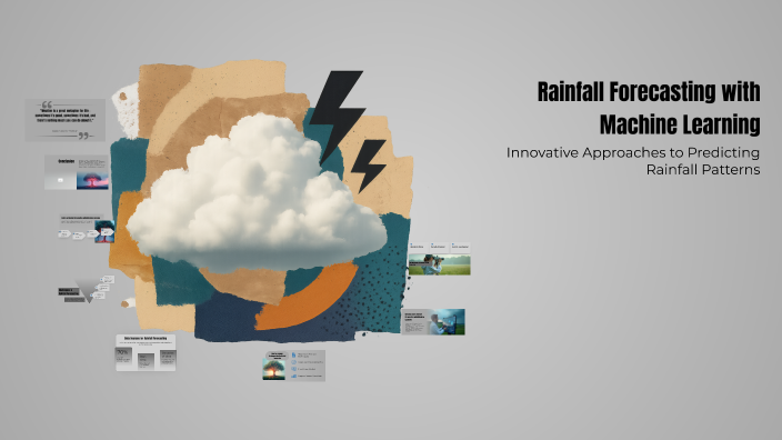 Rain Fall Machine Rainfall Forecasting with Machine Learning by Zamzam Said on Prezi