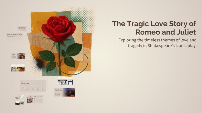 The Tragic Love Story of Romeo and Juliet by Elisa Rodha on Prezi