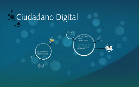 Ciudadano Digital by on Prezi