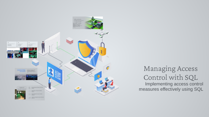 Managing Access Control with SQL by Ahroriddin Yorqulov on Prezi