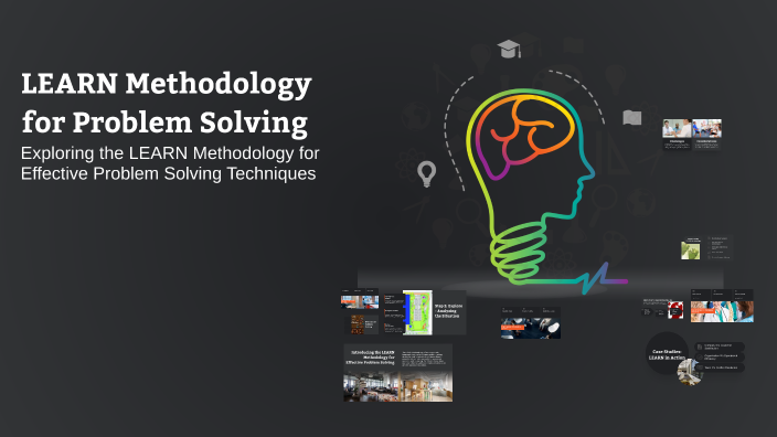 LEARN Methodology for Problem Solving by Kade Lasiadi on Prezi