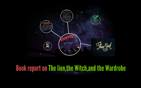 Book Report On The Lion The Witch And The Wardrobe By Robin Tobar