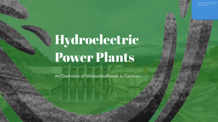 Hydroelectric Power Plants by Vũ Phạm on Prezi